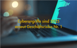 Cyberrisiken 2025: Wenn aus IT-Schwachstellen Unternehmensrisiken werden Cyberrisiken 2025: Wenn aus IT-Schwachstellen Unternehmensrisiken werden
