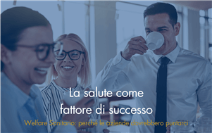 La salute come fattore di successo: Perché le aziende dovrebbero puntare sui piani di welfare sanitario | Assiconsult La salute come fattore di successo: Perché le aziende dovrebbero puntare sui piani di welfare sanitario | Assiconsult